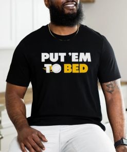 Put Em To Bed Baseball Pittsburgh shirt
