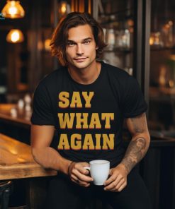 Quentin Tarantino Universe Say What Again T Shirt