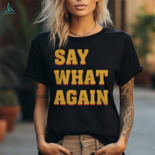 Quentin Tarantino Universe Say What Again T Shirt