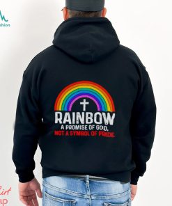 Rainbow a promise of god not a symbol shirt