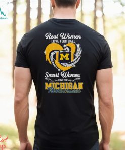 Real Women Love Football Smart Women Love The Michigan Wolverines Gameday Shirt, hoodie, sweater, long sleeve and tank top Real Women Love Football Smart Women Love The Michigan Wolverines Gameday Shirt