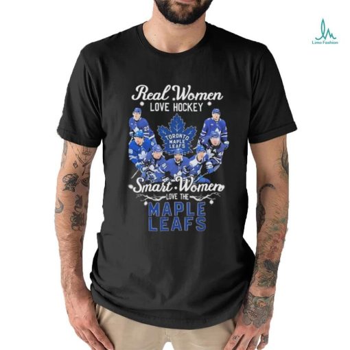 Real Women Love Hockey Smart Women Love The Toronto Maple Leafs 2024 Shirt