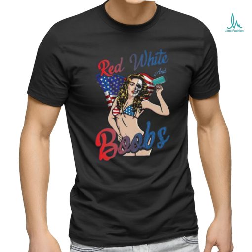 Red White And Boobs Funny 4th Of July Shirt