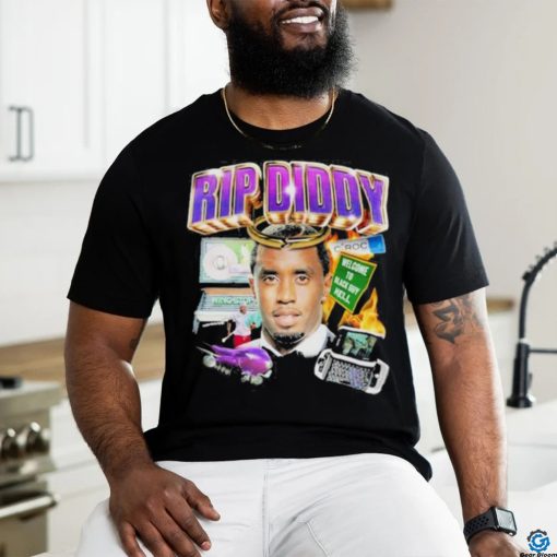 Rip Diddy Welcome To Black Guy Hell Shirt