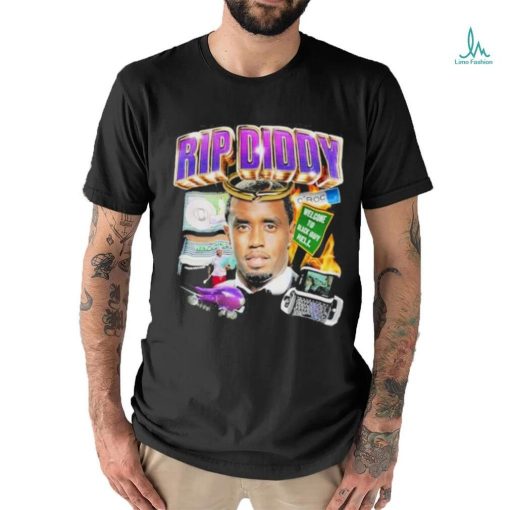Rip Diddy Welcome To Black Guy Hell Shirt