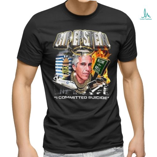 Rip Epstein I Committed Suicide Shirt