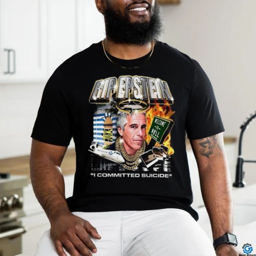 Rip Epstein I Committed Suicide Shirt