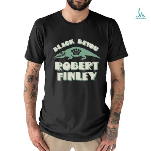 Robert Finley Black Bayou Alligator Bait T shirt