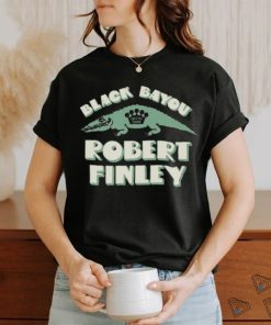 Robert Finley Black Bayou Alligator Bait T shirt