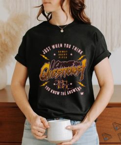 Roddy Piper I Change The Question shirt