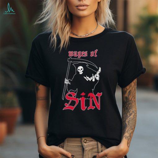 Romans 6 23 Wages Of Sin T Shirt