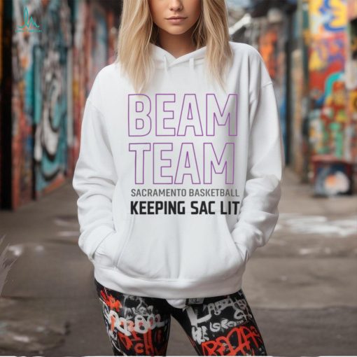 Sacramento Kings Basketball Beam Team Light The Beam T Shirt
