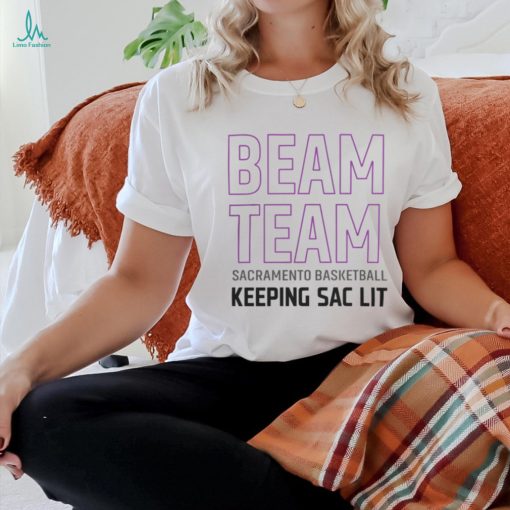 Sacramento Kings Basketball Beam Team Light The Beam T Shirt