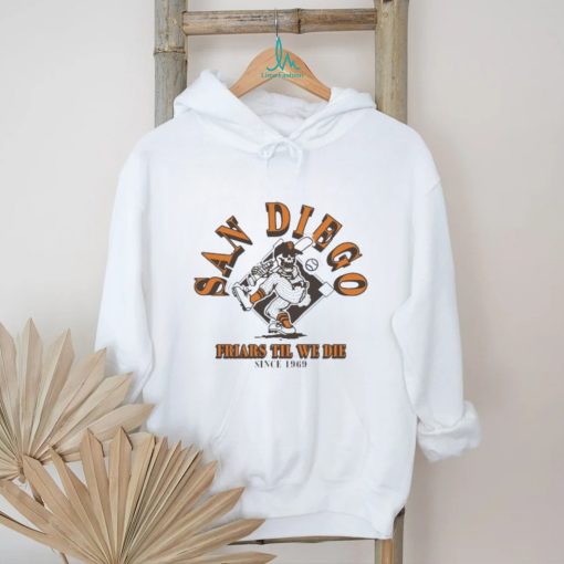 San Diego Swing Friars Till We Die Baseball Shirt