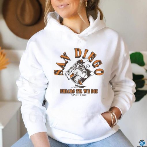 San Diego Swing Friars Till We Die Baseball Shirt