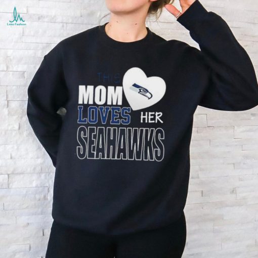 Seattle Seahawks Mom Loves Mothers Day T shirt