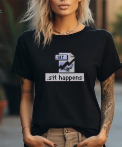 .Sit Happens Shirt