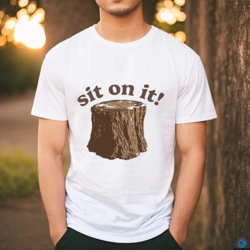 Sit On It Barstool Shirt