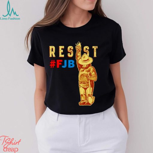 Smokey Says Resist Resist FJB shirt