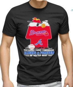 Snoopy Atlanta Braves T Shirt, Always And Forever No Matter What Atlanta Braves Shirt