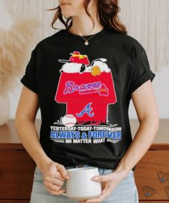 Snoopy Atlanta Braves T Shirt, Always And Forever No Matter What Atlanta Braves Shirt