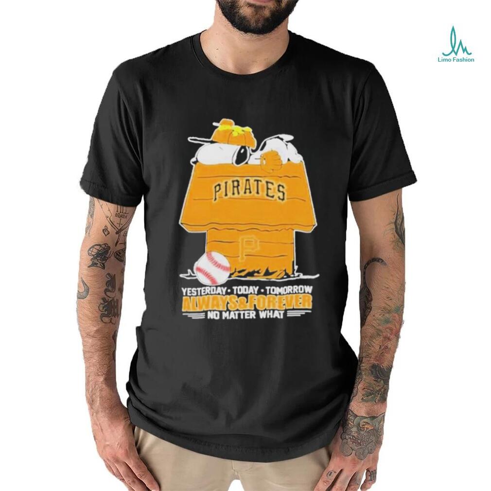 Snoopy Pittsburgh Pirates Shirt, Always And Forever No Matter What Pittsburgh Pirates T Shirt Snoopy Pittsburgh Pirates Shirt, Always And Forever No Matter What Pittsburgh Pirates T Shirt