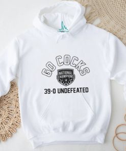 South Carolina Gamecocks go cocks 39 0 undefeated shirt