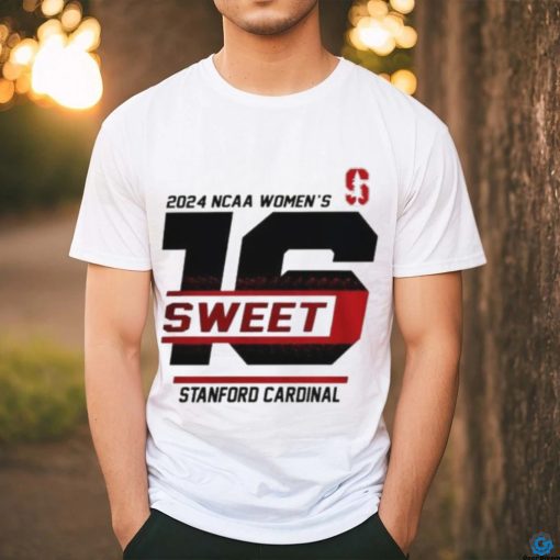 Stanford Cardinal 2024 Ncaa Women’s Sweet 16 Shirt