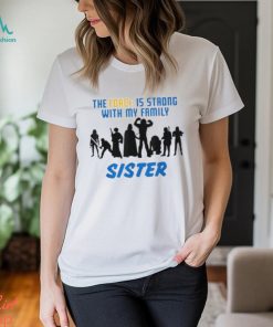 Star Wars Day 2024 The Force Matching Family Sister Unisex T Shirt