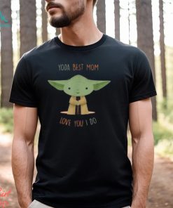 Star Wars Day 2024 Yoda Best Mom Love You I Do Classic T Shirt