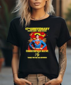 Superman 47th Anniversary 1978 2025 Christopher Reeve Thank You For The Memories T Shirt