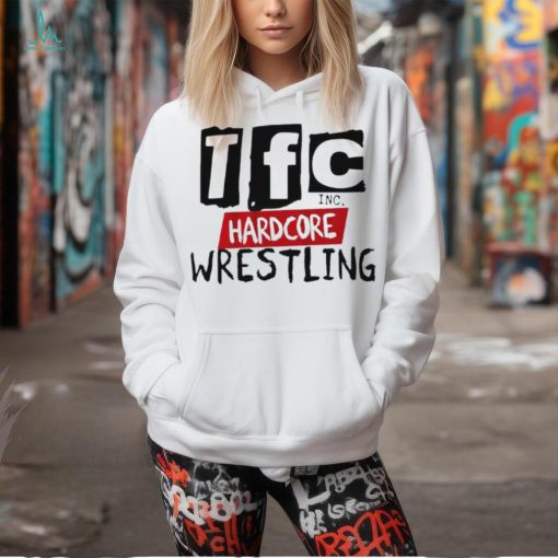 TFC inc hardcore wrestling shirt