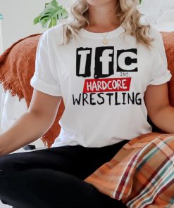 TFC inc hardcore wrestling shirt