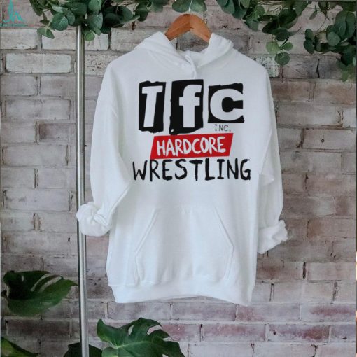 TFC inc hardcore wrestling shirt