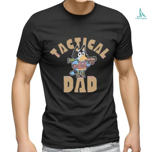 Tactical Dad Bandit Heeler Bluey Father shirt