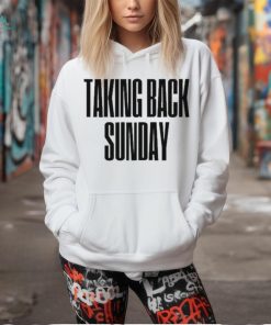 Taking Back Sunday Text Shirt, hoodie, sweater, long sleeve and tank top Taking Back Sunday Text Shirt
