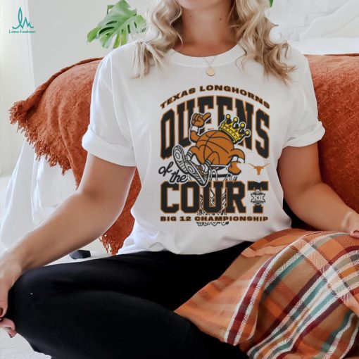 Texas Longhorns Queens Of The Court Tee shirt