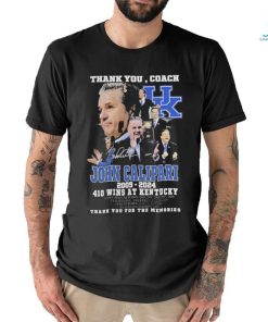 Thank You Coach John Calipari 2009 2024 410 Wins At Kentucky Thank You For The Memories signature T Shirt