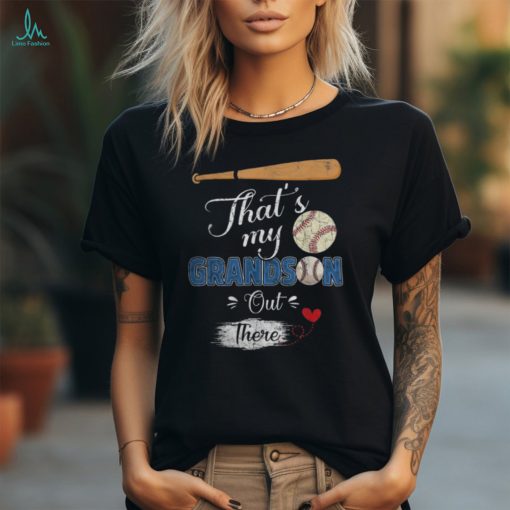 That’s My Grandson Out There Baseball Grandma Mother’s Day Shirt