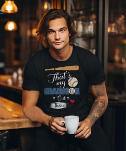 That's My Grandson Out There Baseball Grandma Mother's Day Shirt