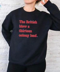 The British Blew A Thirteen Colony Lead 3 4 Sleeve Raglan shirt