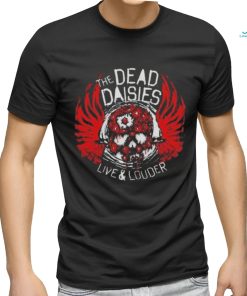 The Dead Daisies Live And Louder Tour T shirt