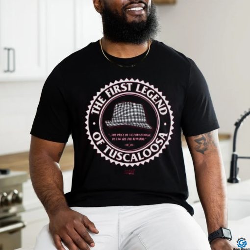 The First Legend of Tuscaloosa Shirt