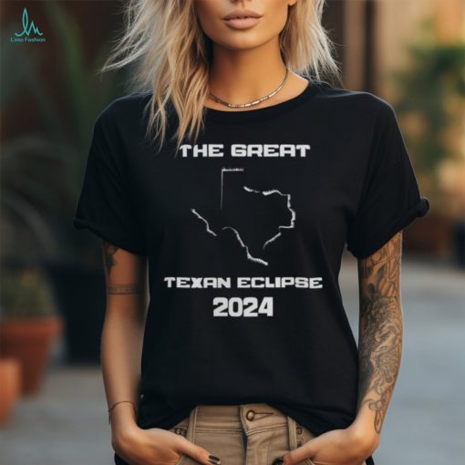 The Great Texan Eclipse 2024 T Shirt