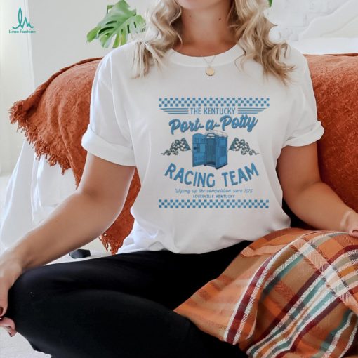 The Kentucky Shop The Kentucky Port a potty Racing Team T Shirt
