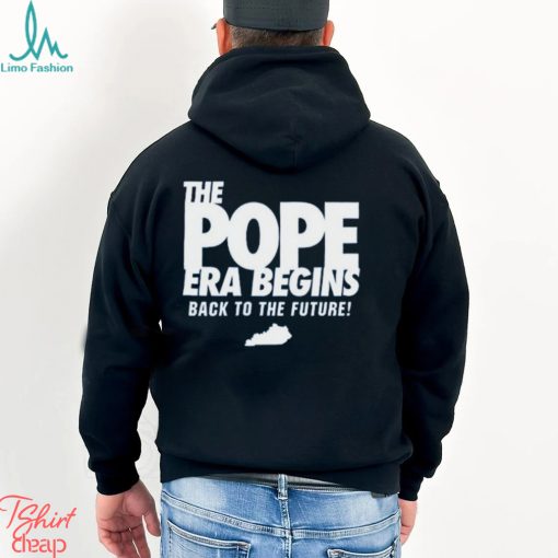 The Pope Era Begins Back To The Future Shirt Unisex T Shirt