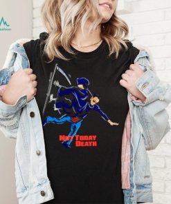 The Rock Not Today Death shirt