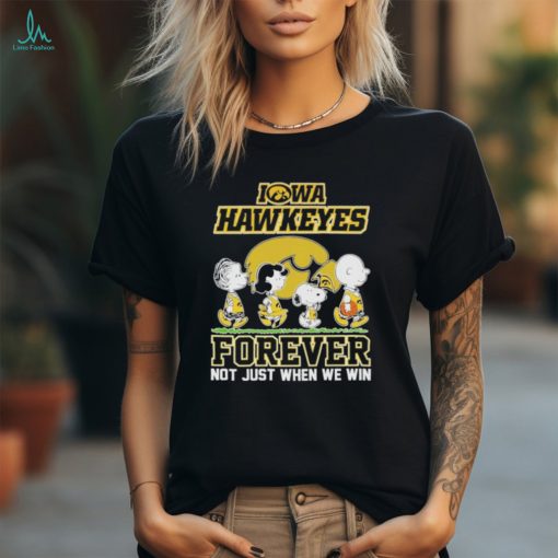 The Snoopy And Friends Iowa Hawkeyes Forever Not Just When We Win 2024 Shirt