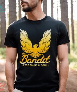 The bandit east bound and down shirt