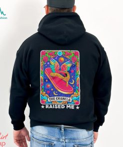 The chancla raised me latino shirt